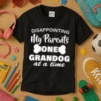 Disappointing My Parents One Grandog At A Time Kids T-Shirt thumb 3
