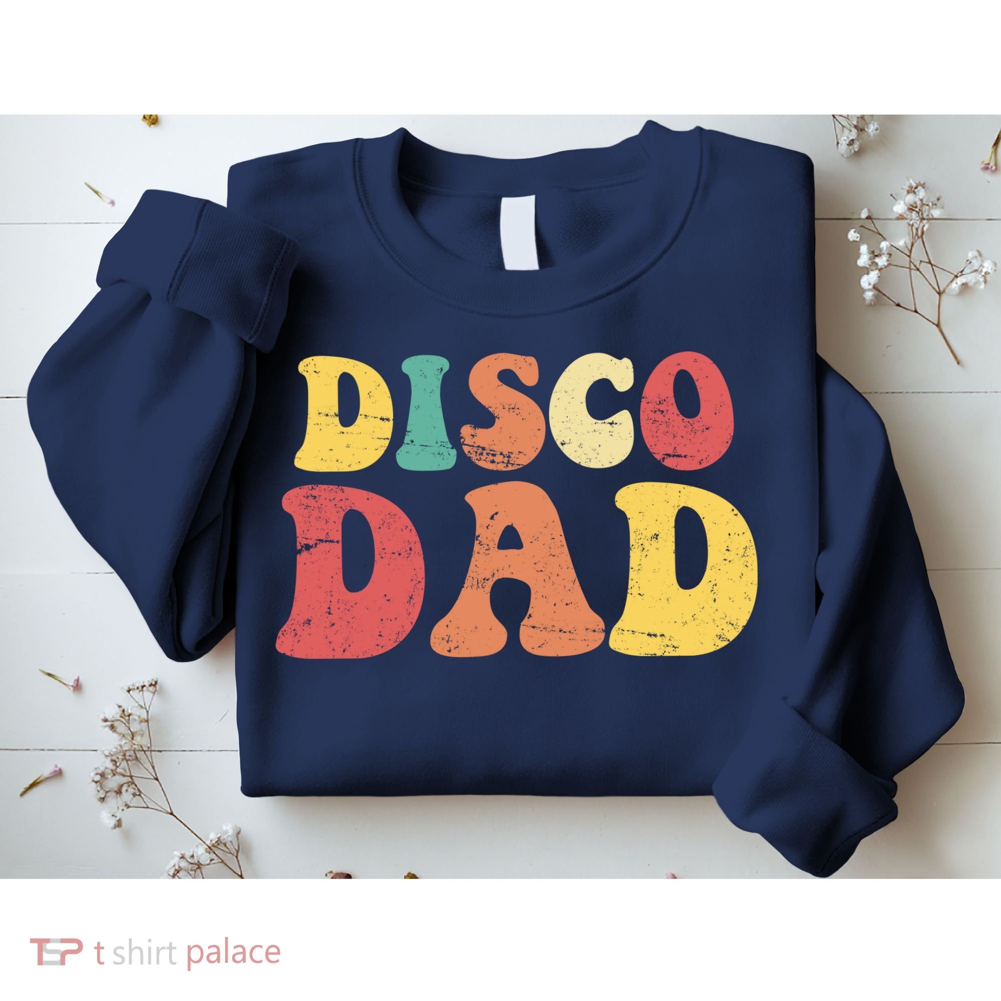 Disco Dad Sweatshirt