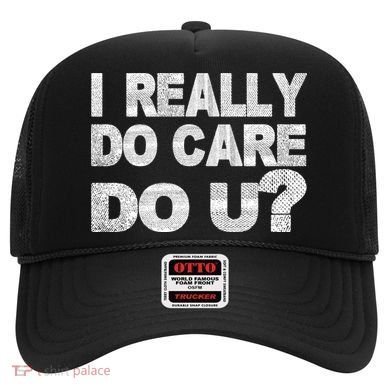 Distress I Really Do Care Do You Hat