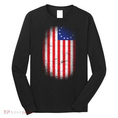 Distressed 13 Colonies Betsy Ross First American Flag Long Sleeve Shirt