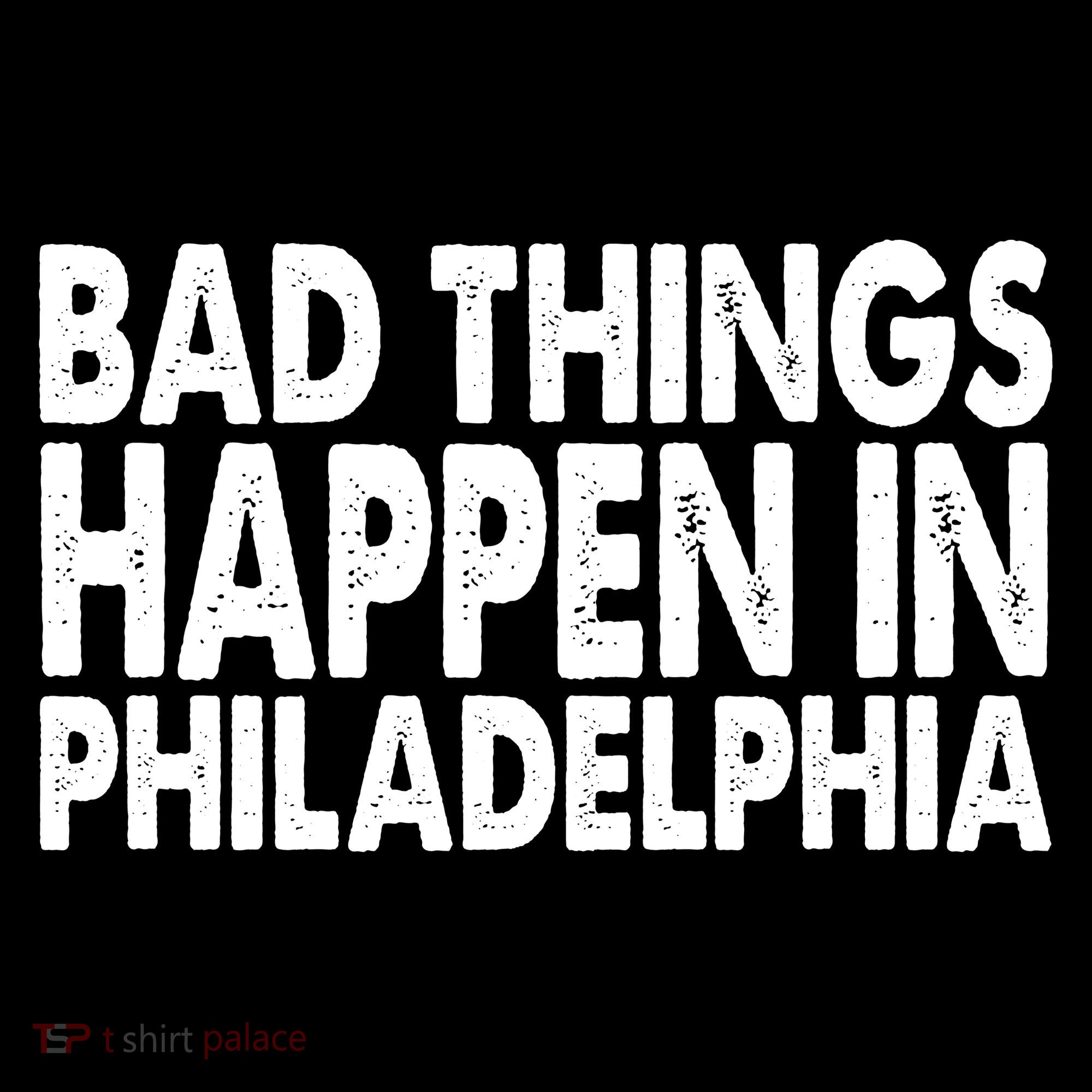 Distressed Bad Things Happen In Philadelphia Mousepad