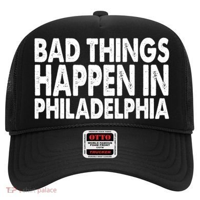Distressed Bad Things Happen In Philadelphia Hat
