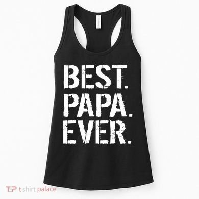Distressed Best Papa Ever Father's Day Women's Tank Top