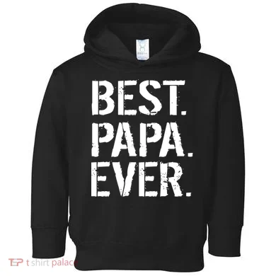 Distressed Best Papa Ever Father's Day Toddler Hoodie