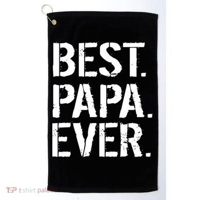 Distressed Best Papa Ever Father's Day Golf Towel