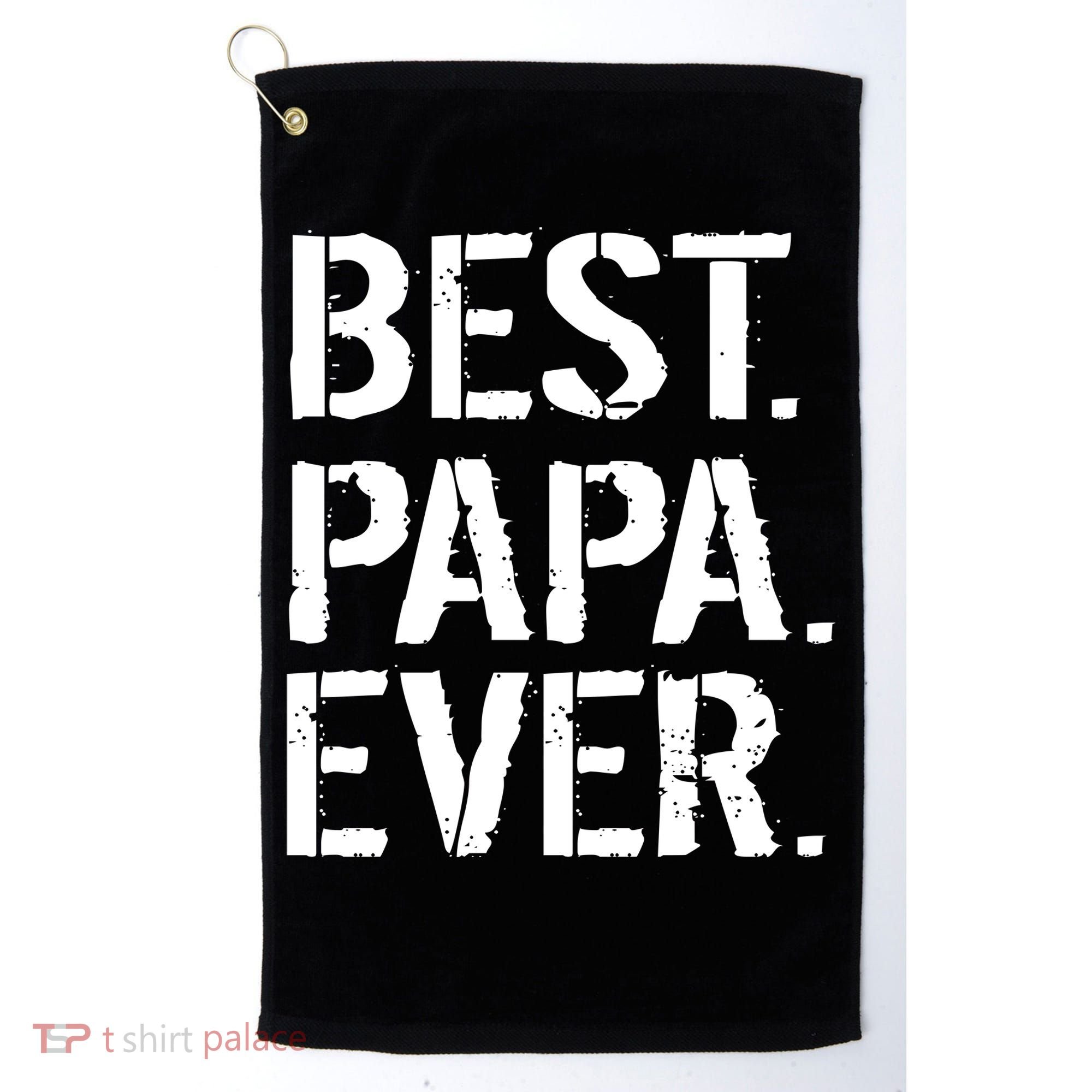 Distressed Best Papa Ever Father's Day Golf Towel