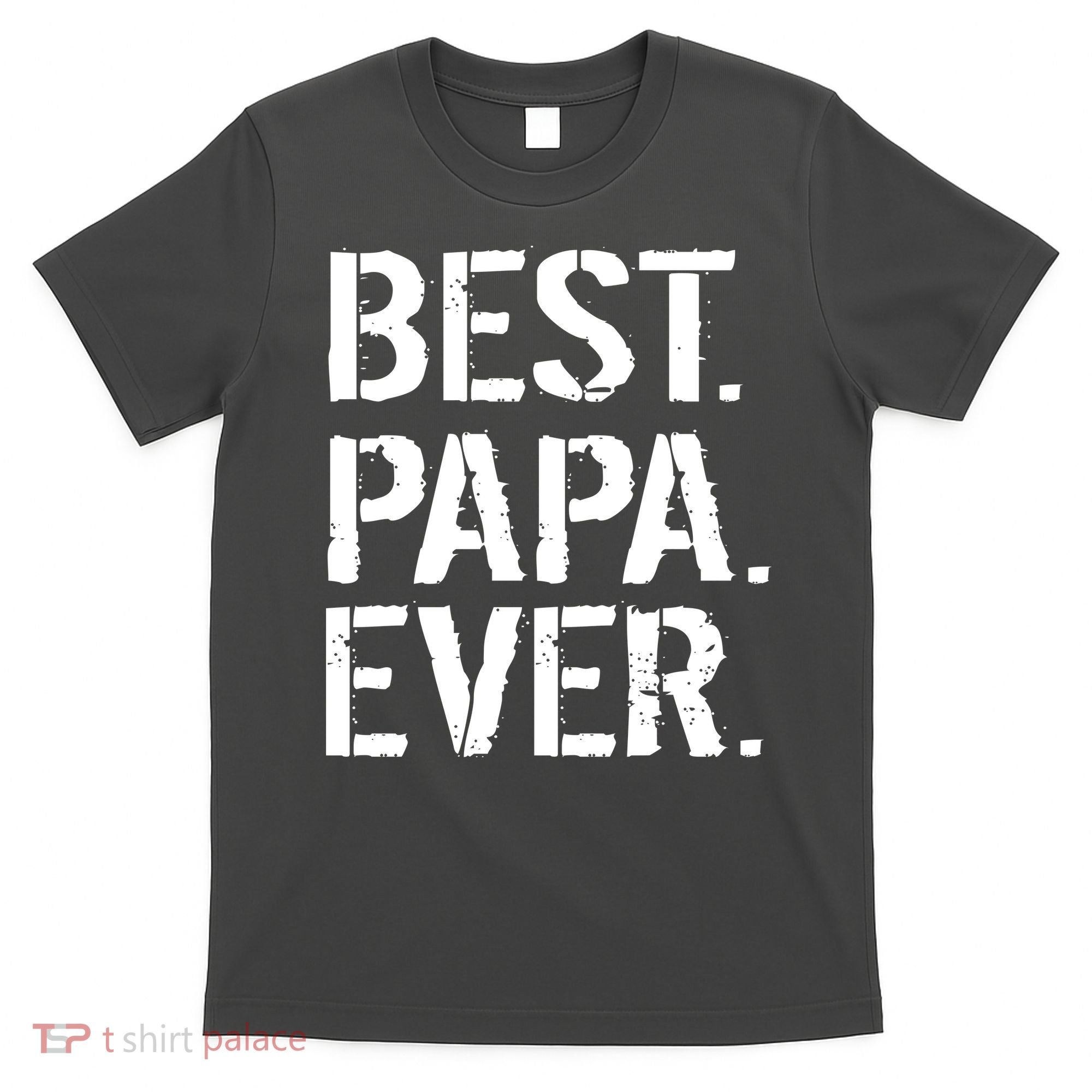 Distressed Best Papa Ever Father's Day T-Shirt