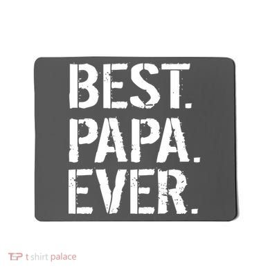Distressed Best Papa Ever Father's Day Mousepad