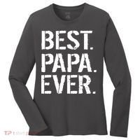 Distressed Best Papa Ever Father's Day Women's Long Sleeve Shirt thumb 0