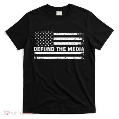 Distressed Defund The Media American Flag T-Shirt