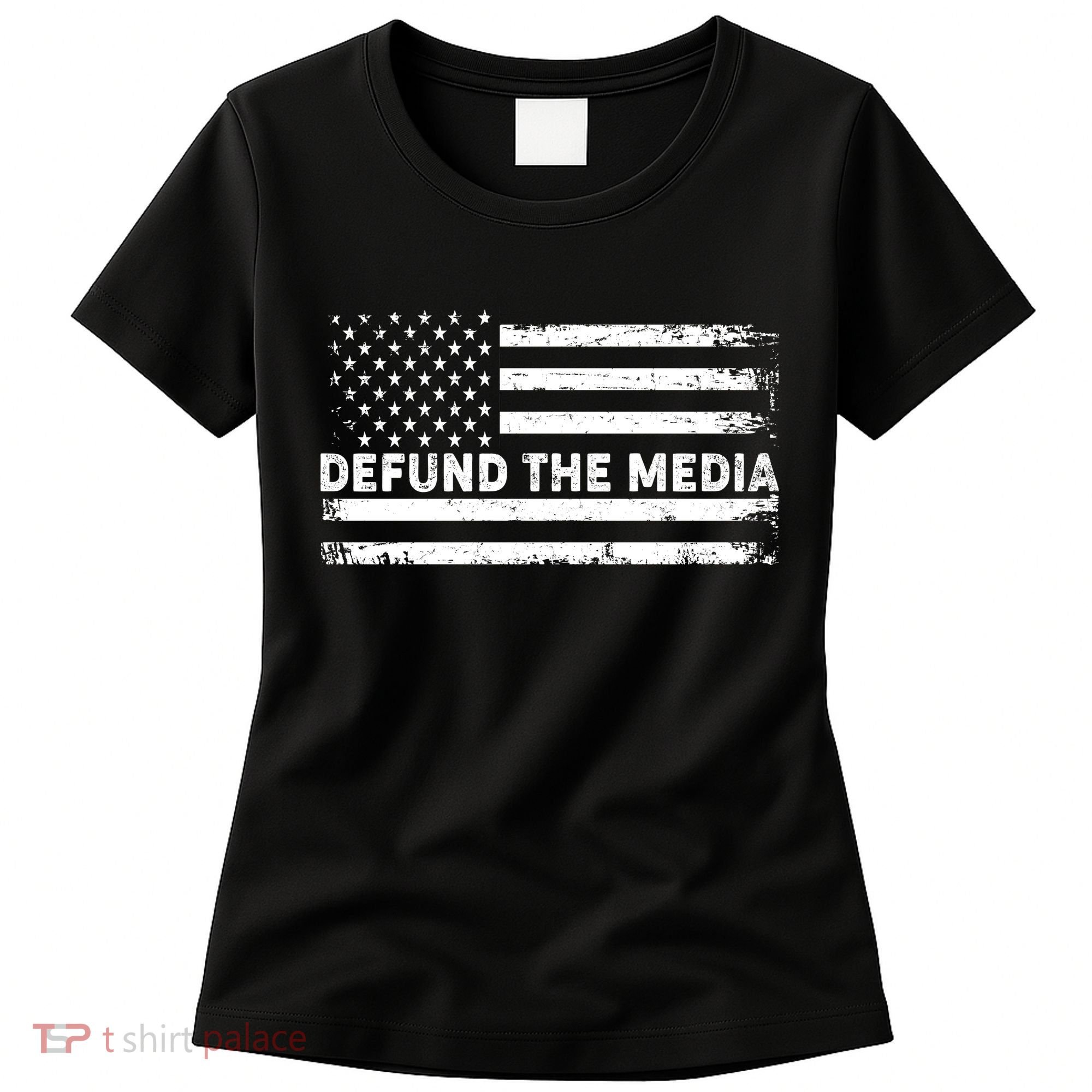 Distressed Defund The Media American Flag Women's T-Shirt