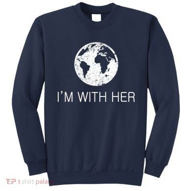 Distressed Earth Day I'm With Her Science March Sweatshirt
