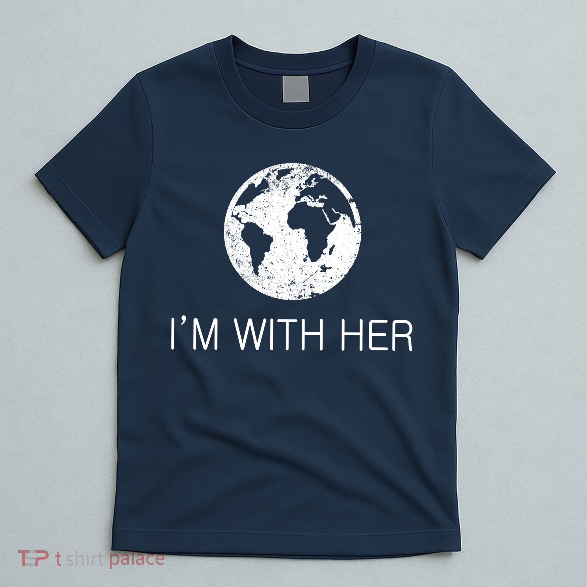 Distressed Earth Day I'm With Her Science March T-Shirt