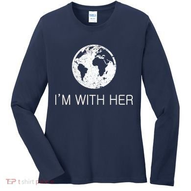 Distressed Earth Day I'm With Her Science March Women's Long Sleeve Shirt