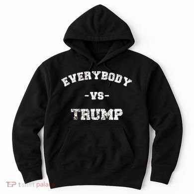 Distressed Everybody VS Trump Hoodie