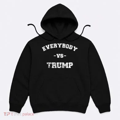 Distressed Everybody VS Trump Hoodie