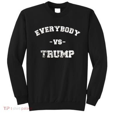 Distressed Everybody VS Trump Sweatshirt