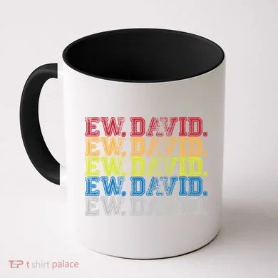 Distressed Ew, David Coffee Mug