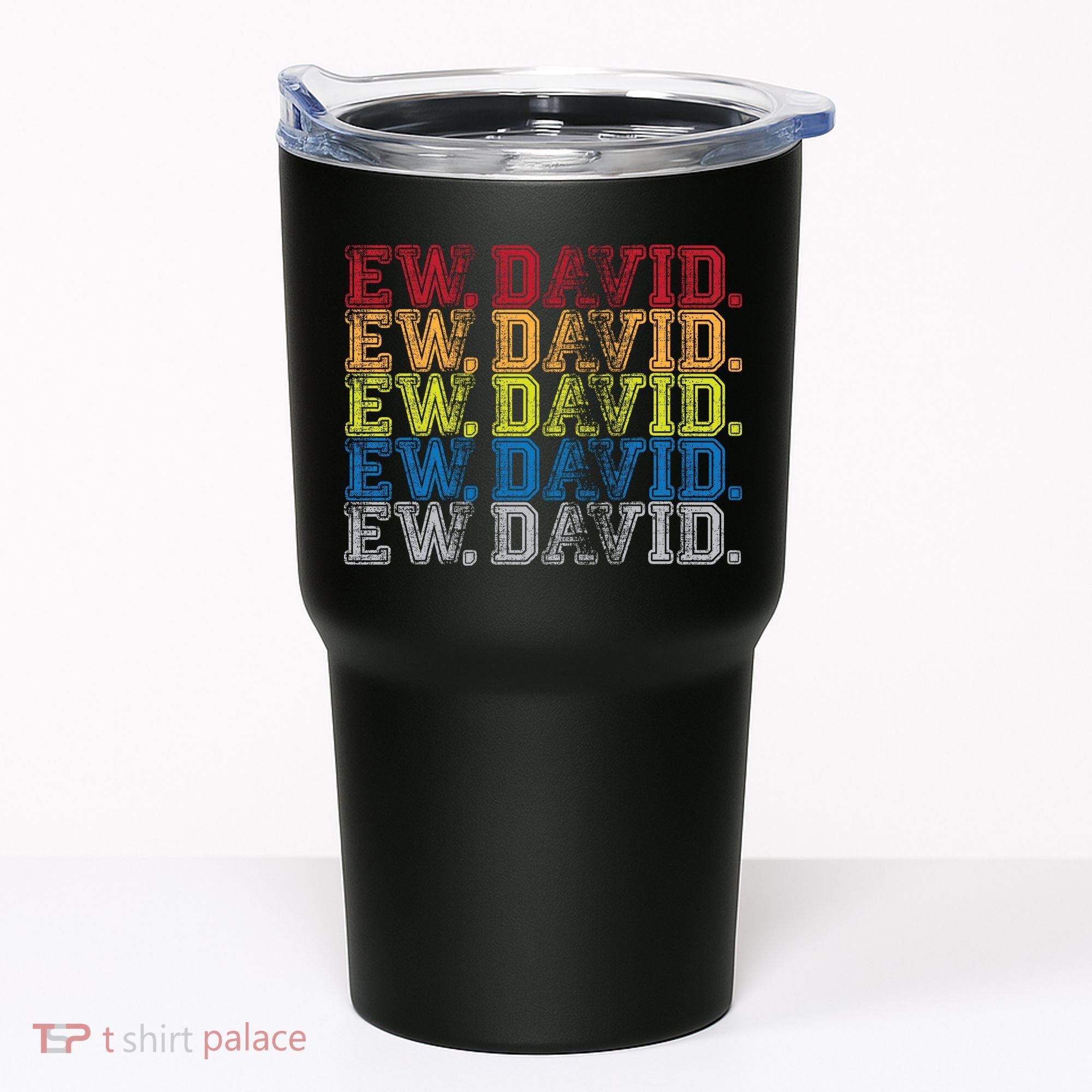 Distressed Ew, David Tumbler