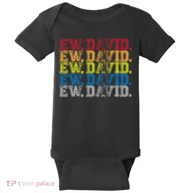 Distressed Ew, David Baby Bodysuit