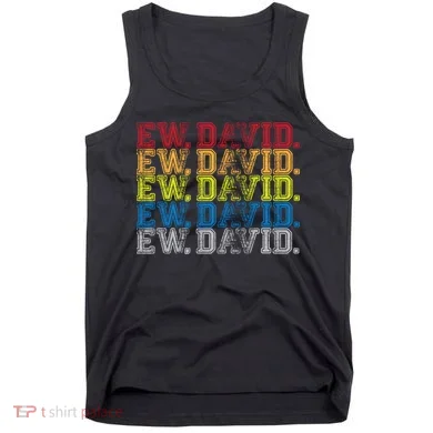 Distressed Ew, David Tank Top