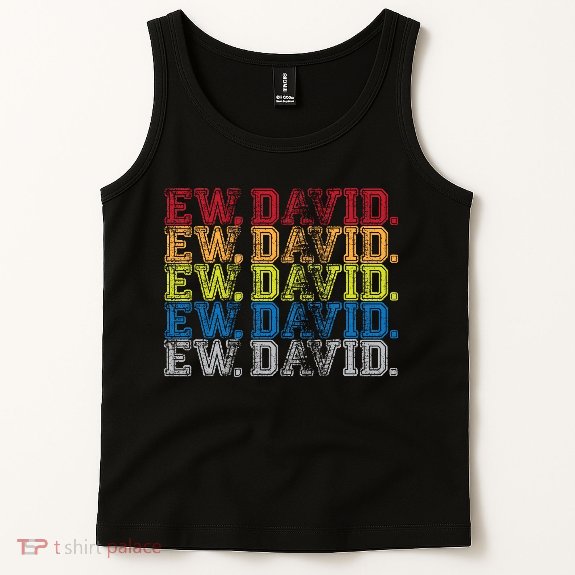 Distressed Ew, David Tank Top