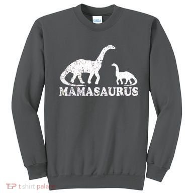 Distressed Mamasaurus Mom Mama Mother Dinosaur Sweatshirt