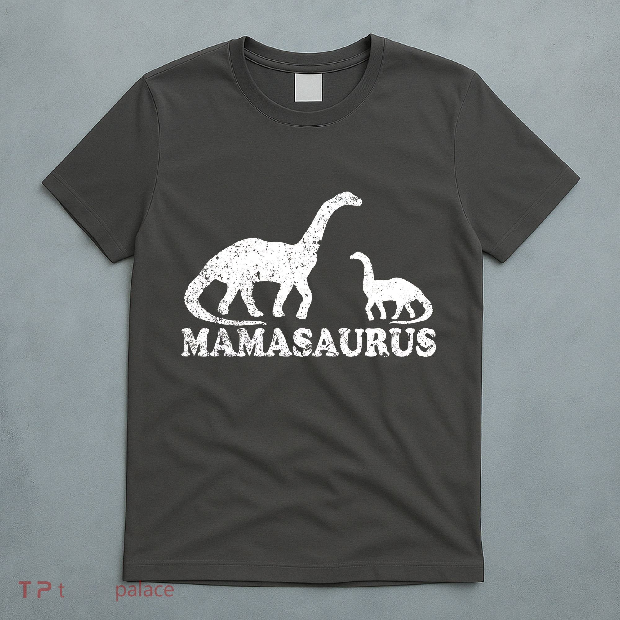 Distressed Mamasaurus Mom Mama Mother Dinosaur T-Shirt