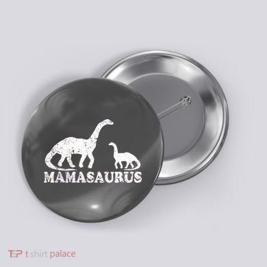 Distressed Mamasaurus Mom Mama Mother Dinosaur Button