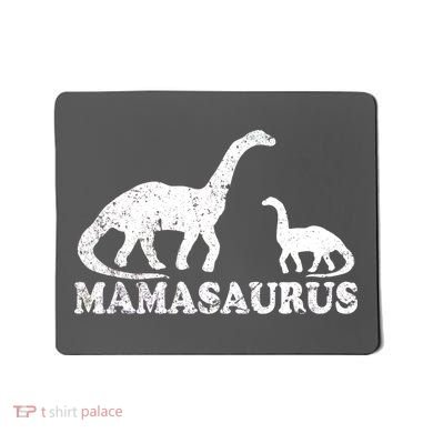 Distressed Mamasaurus Mom Mama Mother Dinosaur Mousepad
