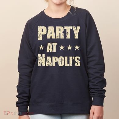Distressed Party at Napoli's Women's Sweatshirt