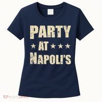 Distressed Party at Napoli's Women's T-Shirt thumb 0