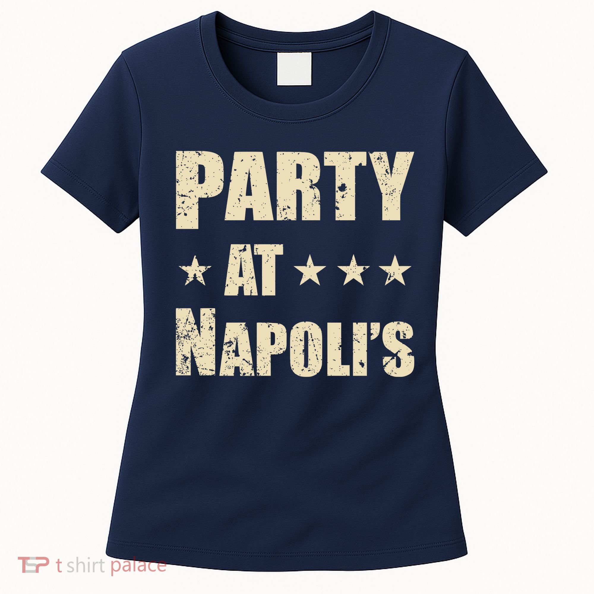 Distressed Party at Napoli's Women's T-Shirt