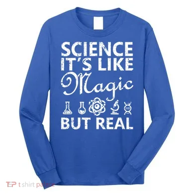 Distressed Science It's Like Magic But Real March For Science Long Sleeve Shirt