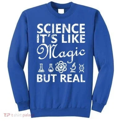 Distressed Science It's Like Magic But Real March For Science Sweatshirt