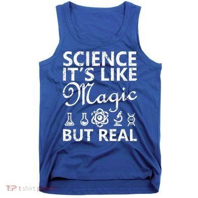 Distressed Science It's Like Magic But Real March For Science Tank Top