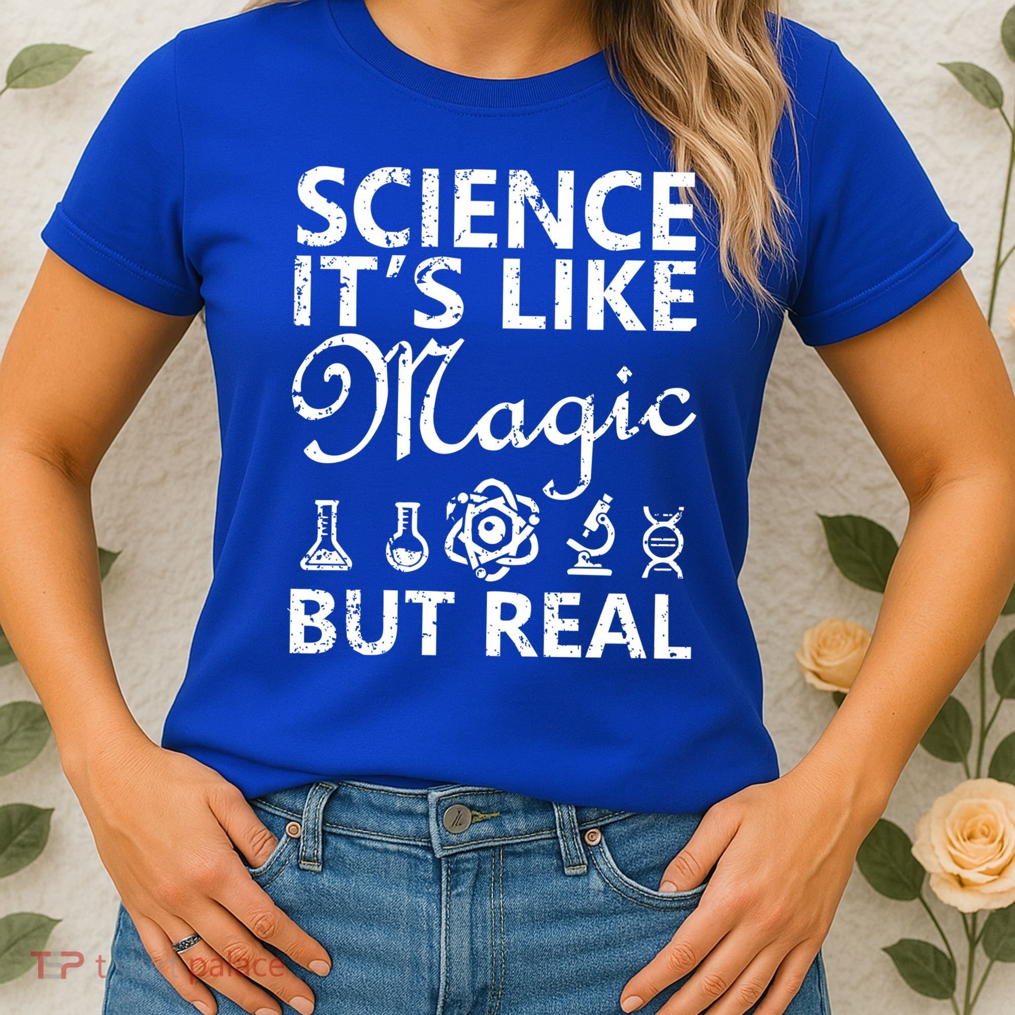 Distressed Science It's Like Magic But Real March For Science Women's T-Shirt