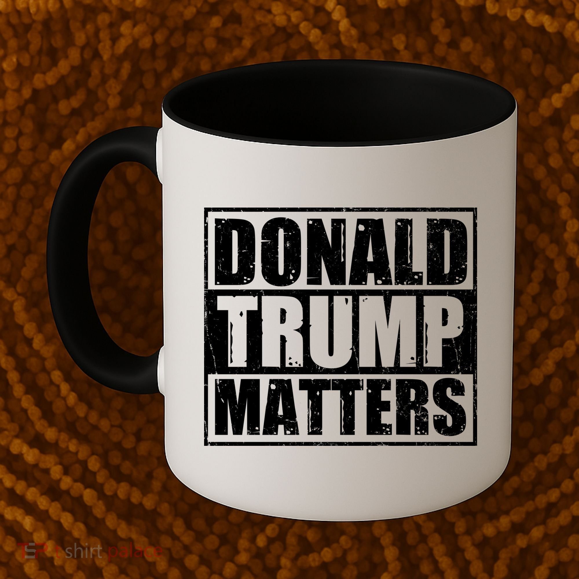 Distressed Straight Outta Donald Trump Matters Coffee Mug