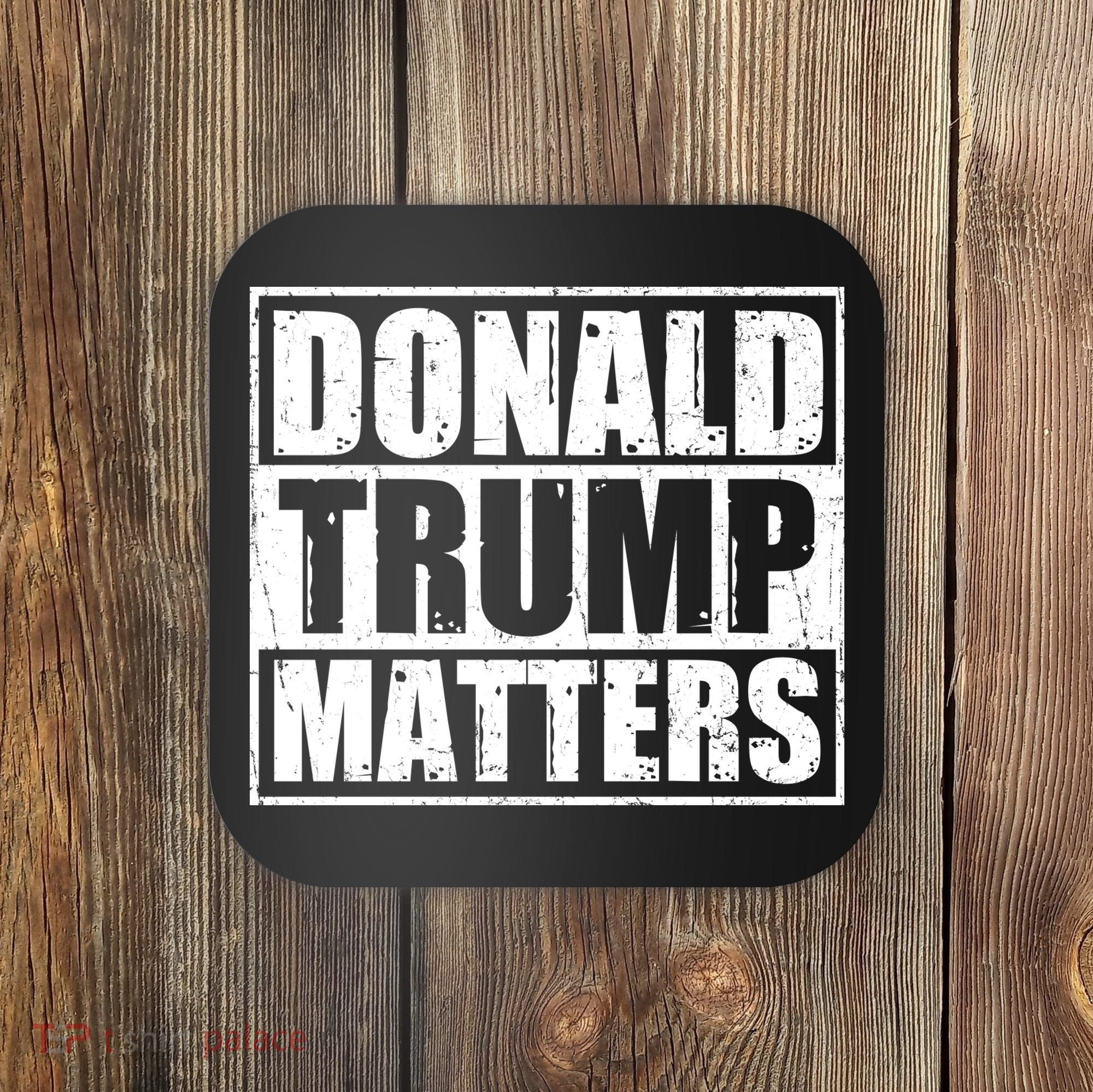Distressed Straight Outta Donald Trump Matters Coaster