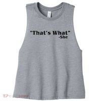Distressed That's What - She Women's Racerback Cropped Tank thumb 0
