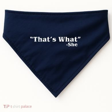 Distressed That's What - She USA-Made Doggie Bandana