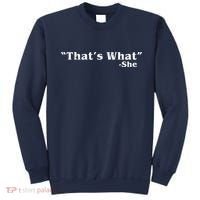 Distressed That's What - She Sweatshirt thumb 0