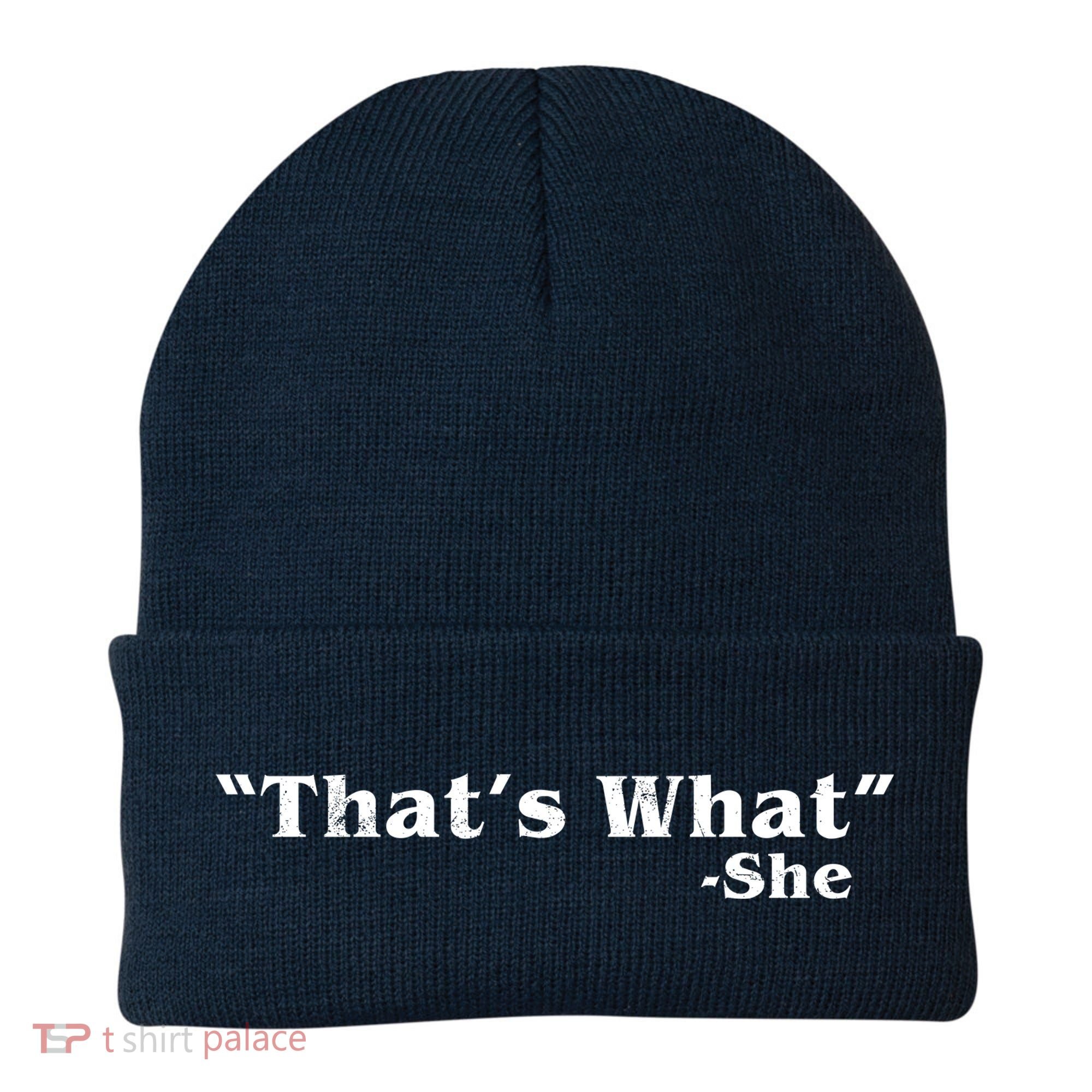 Distressed That's What - She Beanie