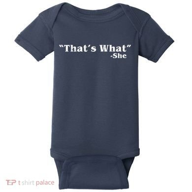 Distressed That's What - She Baby Bodysuit