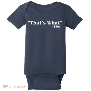 Distressed That's What - She Baby Bodysuit