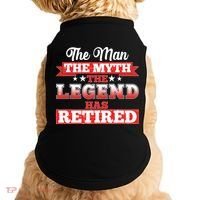 Distressed The Man The Myth The Legend Has Retired  Doggie Tank thumb 0