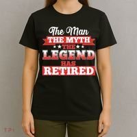 Distressed The Man The Myth The Legend Has Retired  T-Shirt thumb 4