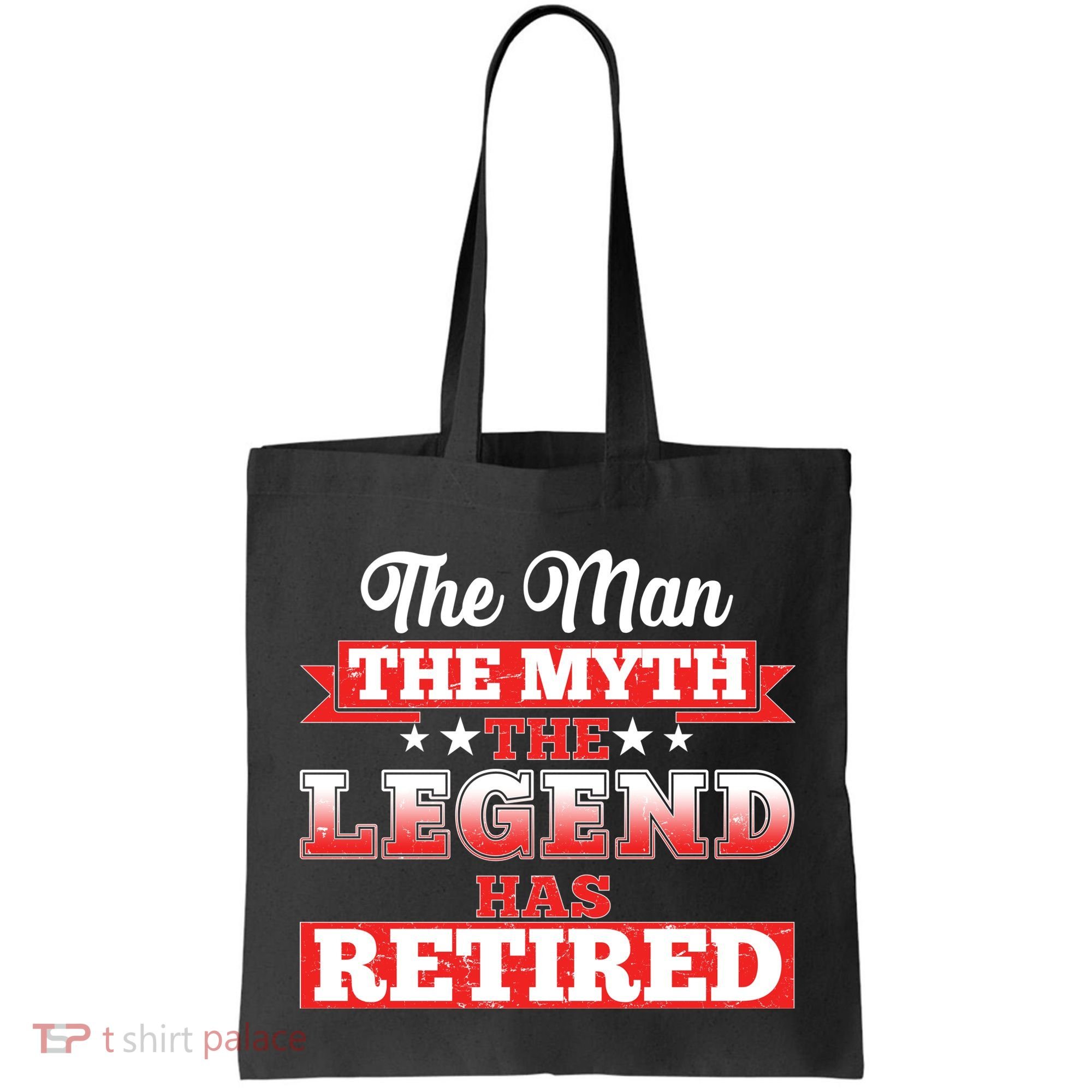 Distressed The Man The Myth The Legend Has Retired  Tote Bag