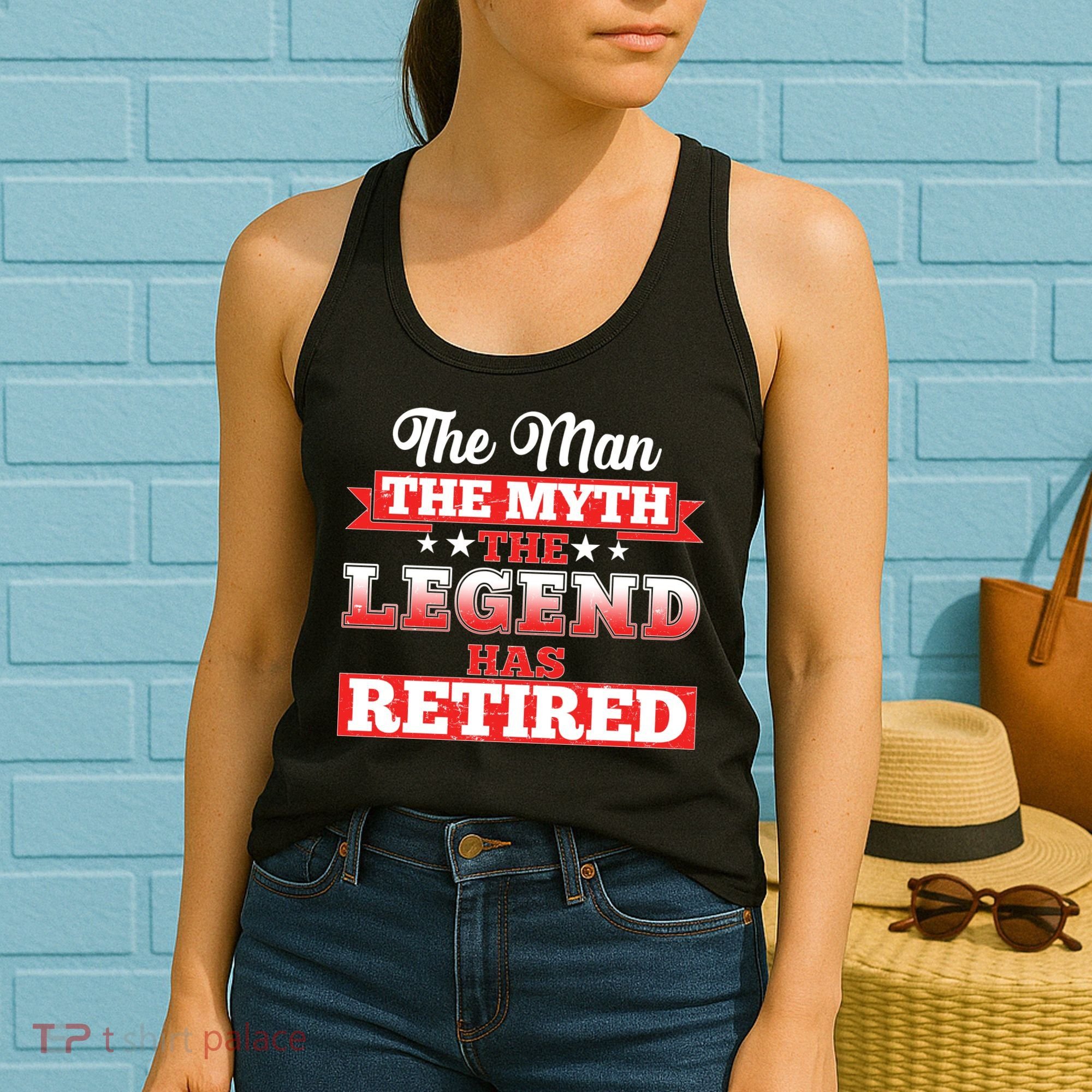 Distressed The Man The Myth The Legend Has Retired  Women's Tank Top