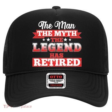 Distressed The Man The Myth The Legend Has Retired  Hat